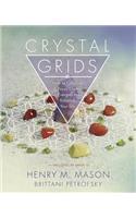 Crystal Grids: How to Combine & Focus Crystal Energies to Enhance Your Life(English)