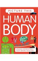 Picture This: Human Body