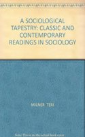 A Sociological Tapestry: Classic and Contemporary Readings in Sociology