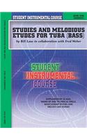 Student Instrumental Course Studies and Melodious Etudes for Tuba: Level I