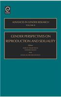 Gendered Perspectives on Reproduction and Sexuality