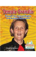 Temple Grandin: Pioneer for Animal Rights and Autism Awareness: Pioneer for Animal Rights and Autism Awareness