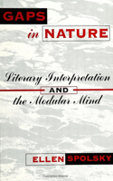 Gaps in Nature: Literary Interpretation and the Modular Mind(SUNY series, The Margins of Literature)