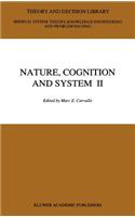 Nature, Cognition and System II: Current Systems-Scientific Research on Natural and Cognitive Systems Volume 2: On Complementarity and Beyond