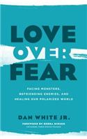 Love Over Fear