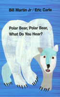 POLAR BEAR WHAT DO YOU HEAR