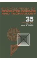 Encyclopedia of Computer Science and Technology: Volume 35 - Supplement 20: Acquiring Task-Based Knowledge and Specifications to Seek Time Evaluation