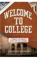 Welcome to College – A Christ–Follower`s Guide for the Journey