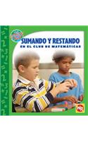 Sumando Y Restando En El Club de Matemáticas (Adding and Subtracting in Math Club)