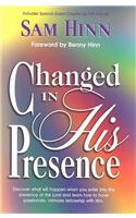 Changed in His Presence
