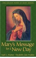 Mary's Message for a New Day