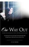 One Way Out