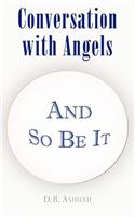 Conversation with Angels: (English)