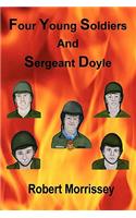 Four Young Soldiers And Sergeant Doyle