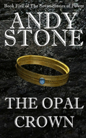 Opal Crown - Book Five of the Seven Stones of Power