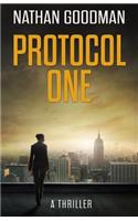 Protocol One: A Thriller