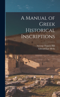 Manual of Greek Historical Inscriptions