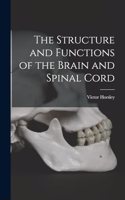 Structure and Functions of the Brain and Spinal Cord