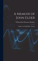 A Memoir of John Elder