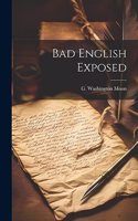 Bad English Exposed