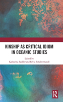 Kinship as Critical Idiom in Oceanic Studies