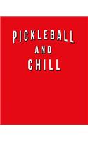 Pickleball And Chill