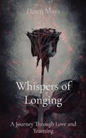 Whispers of Longing