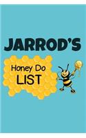 Jarrod's Honey Do List