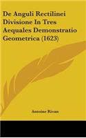 De Anguli Rectilinei Divisione In Tres Aequales Demonstratio Geometrica (1623)