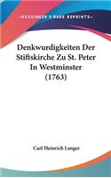 Denkwurdigkeiten Der Stiftskirche Zu St. Peter In Westminster (1763)