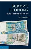 Burma's Economy in the Twentieth Century