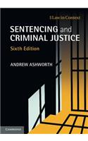 Sentencing and Criminal Justice