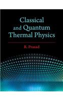 Classical and Quantum Thermal Physics: (1067)