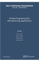 Surface Engineering for Manufacturing Applications: Volume 890
