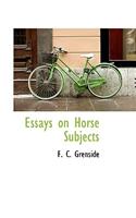 Essays on Horse Subjects