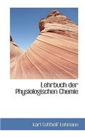 Lehrbuch Der Physiologischen Chemie