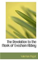 The Revelation to the Monk of Evesham Abbey