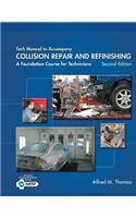 Tech Manual for Thomas/Jund's Collision Repair and Refinishing: A Foundation Course for Technicians, 2nd