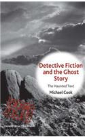 Detective Fiction and the Ghost Story