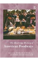 The Routledge History of American Foodways