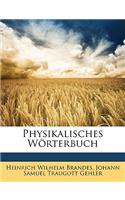 Johann Samuel Traugott Gehler's Physikalisches Worterbuch