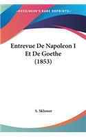 Entrevue De Napoleon I Et De Goethe (1853)