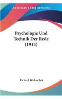 Psychologie Und Technik Der Rede (1914)