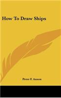 How To Draw Ships