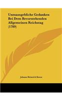 Unmassgebliche Gedanken Bei Dem Bevorstehenden Allgemeinen Reichstag (1789)