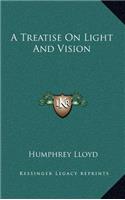 A Treatise on Light and Vision