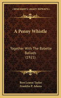 A Penny Whistle