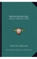 Menudencias: Novela Original (1892)(Spanish)