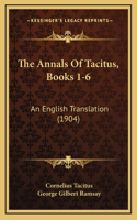 Annals Of Tacitus, Books 1-6