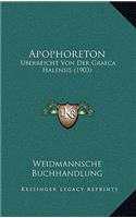 Apophoreton: Uberreicht Von Der Graeca Halensis (1903)